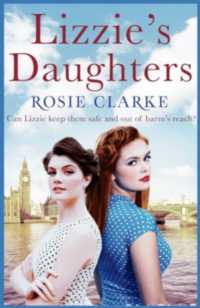 Lizzie's Daughters : Intrigue, danger and excitement in 1950's London (The Workshop Girls)
