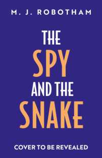 The Spy and the Snake : An exhilarating new novel from the author of the GOOD HOUSEKEEPING READER FAVOURITE (Mrs Spy)
