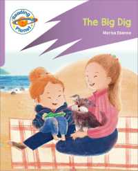 Reading Planet: Rocket Phonics - First Steps - the Big Dig (Lilac Plus)