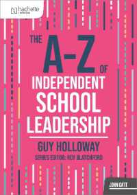 The A-Z of Independent School Leadership (John Catt A-z series)