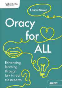 Oracy for all : Enhancing learning through talk in real classrooms