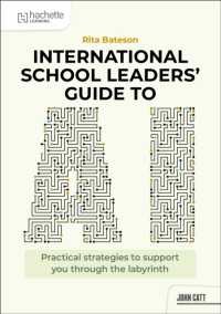 International School Leaders' Guide to AI