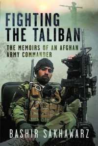 Fighting the Taliban : The Memoirs of an Afghan Army Commander