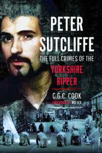 Peter Sutcliffe : The Full Crimes of the Yorkshire Ripper