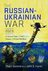The Russian-Ukrainian War, 2023 : A Second Year of Hell and the Dawn of Drone Warfare