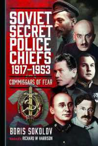 Soviet Secret Police Chiefs, 1917-1953 : Commissars of Fear