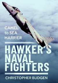 Hawker's Naval Fighters : Camel to Sea Harrier