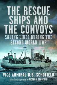 The Rescue Ships and the Convoys : Saving Lives during the Second World War