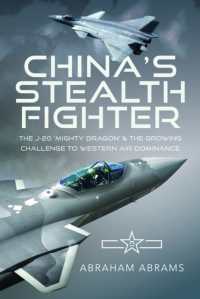 China's Stealth Fighter : The J-20 'Mighty Dragon' and the Growing Challenge to Western Air Dominance