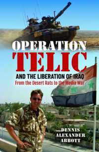 Operation Telic and the Liberation of Iraq : From the Desert Rats to the Media War