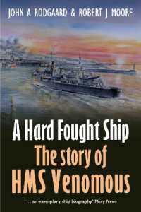 A Hard Fought Ship : The Story of HMS Venomous