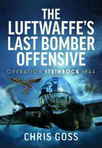 The Luftwaffe's Last Bomber Offensive : Operation Steinbock, 1944