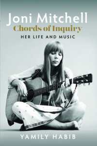 Joni Mitchell: Chords of Inquiry : Her Life and Music