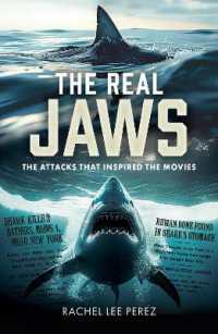 The Real Jaws : The Attacks that Inspired the Movies