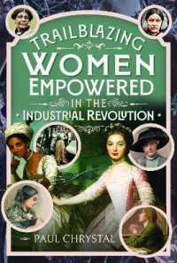 Trailblazing Women of the Industrial Revolution