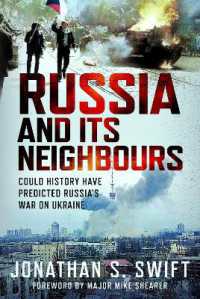 Russia and its Neighbours : Could History Have Predicted Russia's War on Ukraine?
