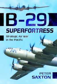 B-29 Superfortress : Strategic Air War in the Pacific