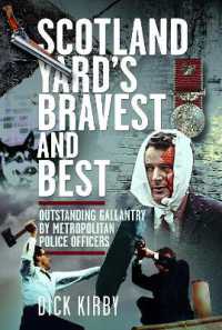 Scotland Yard's Bravest and Best : Outstanding Gallantry by Metropolitan Police Officers