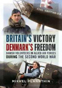 Britain's Victory, Denmark's Freedom : Danish Volunteers in Allied Air Forces during the Second World War