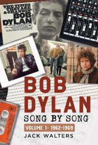 Bob Dylan: Song by Song : Volume 1: 1962-1969