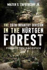 The 28th Infantry Division in the Hürtgen Forest : Forgotten Sacrifice