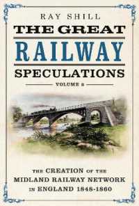 The Great Railway Speculations : Volume 2: The Expansion of the Midland Railway Network in England 1848-1860