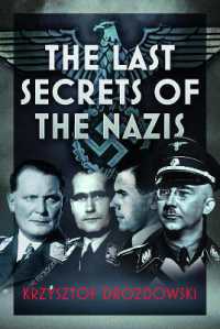 The Last Secrets of the Nazis