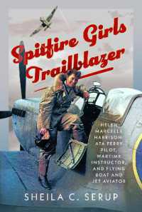 Spitfire Girls Trailblazer : Helen Marcelle Harrison: ATA Ferry Pilot, Wartime Instructor, and Flying Boat and Jet Aviator
