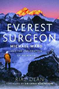 Everest Surgeon : Michael Ward and the Exploration of High Asia