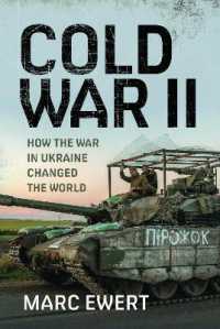 Cold War II : How the War in Ukraine Changed the World