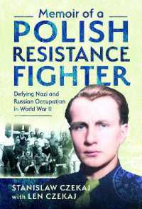 Memoir of a Polish Resistance Fighter : Defying Nazi and Russian Occupation in World War II
