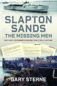 Slapton Sands - the Missing Men : The Lost Documents Behind the E-boat Action