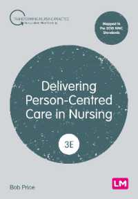 Delivering Person-Centred Care in Nursing (Transforming Nursing Practice Series) （3RD）