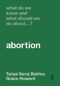 What Do We Know and What Should We Do About... Abortion? (What Do We Know and What Should We Do About:)