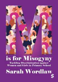 Mはミソジニー：初等教育における女性と少女への差別への取り組み<br>M is for Misogyny: Tackling Discrimination against Women and Girls in Primary School