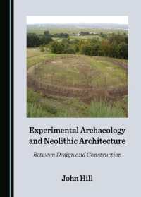 Experimental Archaeology and Neolithic Architecture : Between Design and Construction