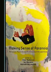 Making Sense of Paranoia : Personal, Political and Professional Perspectives