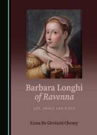 Barbara Longhi of Ravenna : Art, Grace and Piety