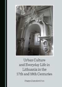 Urban Culture and Everyday Life in Lithuania in the 17th and 18th Centuries