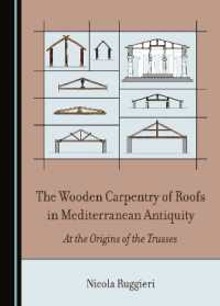 The Wooden Carpentry of Roofs in Mediterranean Antiquity : At the Origins of the Trusses