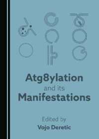 Atg8ylation and its Manifestations