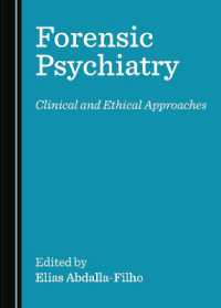 Forensic Psychiatry : Clinical and Ethical Approaches
