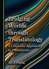 Bridging Worlds through Translatology : A Linguistic Approach to Translation