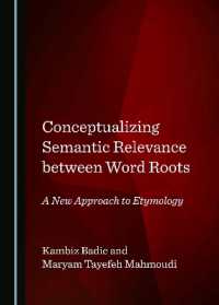 Conceptualizing Semantic Relevance between Word Roots : A New Approach to Etymology