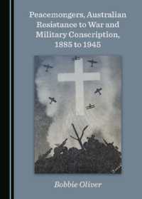 Peacemongers, Australian Resistance to War and Military Conscription, 1885 to 1945