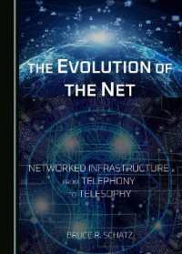 The Evolution of the Net : Networked Infrastructure from Telephony to Telesophy