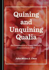 Quining and Unquining Qualia : An Examination of Daniel Dennett's Consciousness Debate