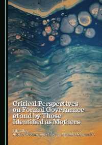 Critical Perspectives on Formal Governance of and by Those Identified as Mothers