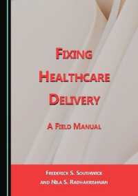 Fixing Healthcare Delivery : A Field Manual