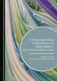 A Rhizomatic Study of Memories and Materialities in 21st Century Queer Lives